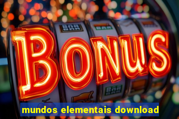 mundos elementais download